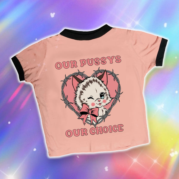Our Pus Our choice Ringer Tee