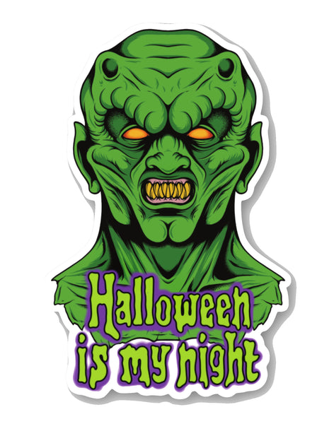 Vinyl sticker. Features green monster with yellow eyes and reads "Halloween is my night" in light green font
